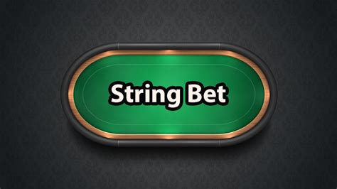 string bet significado